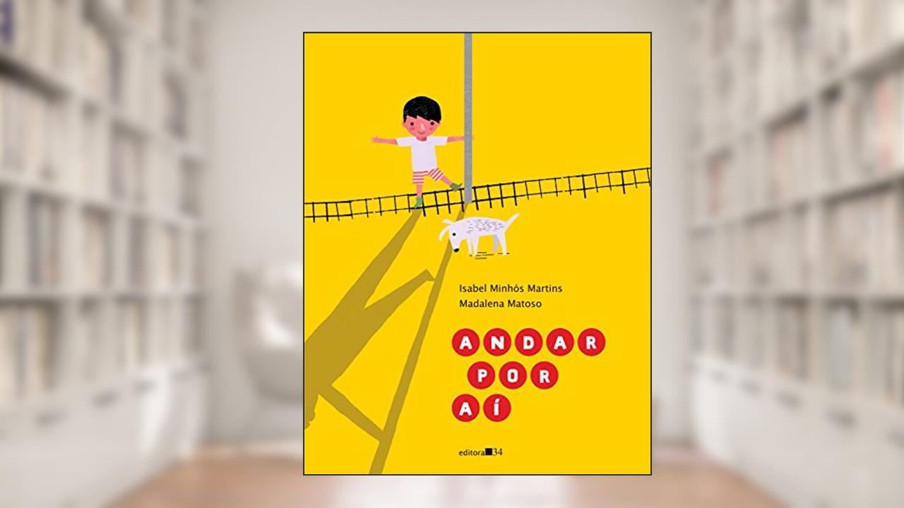 Capa de Andar por aí, do autor Isabel Minhós Martins; Madalena Matoso