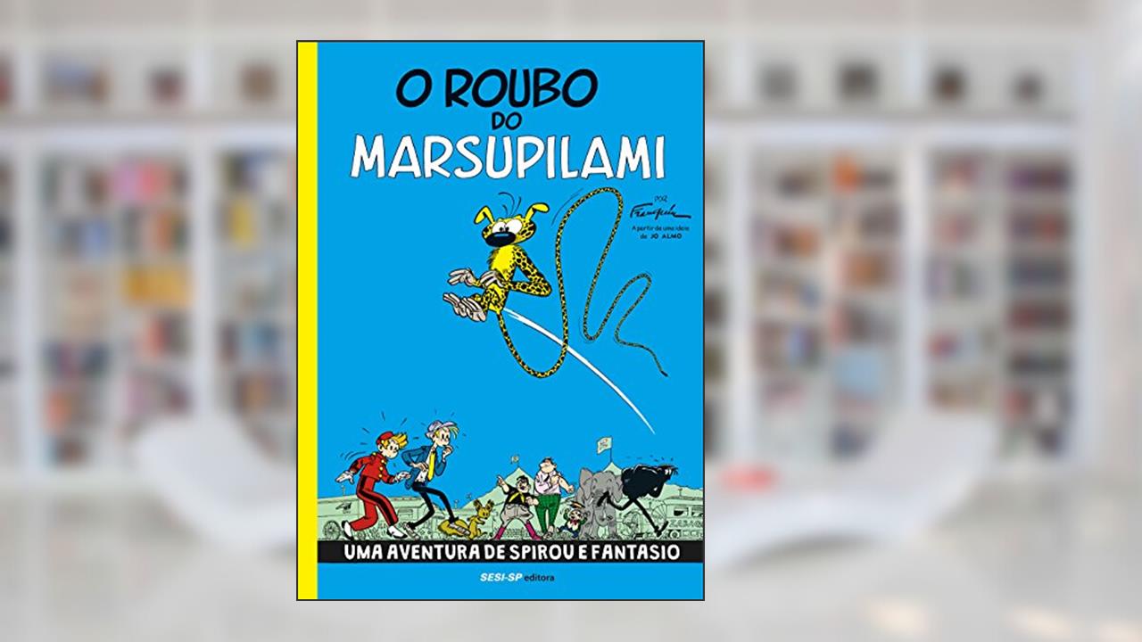 Capa de O Roubo do Marsupilami, do autor André Franquin