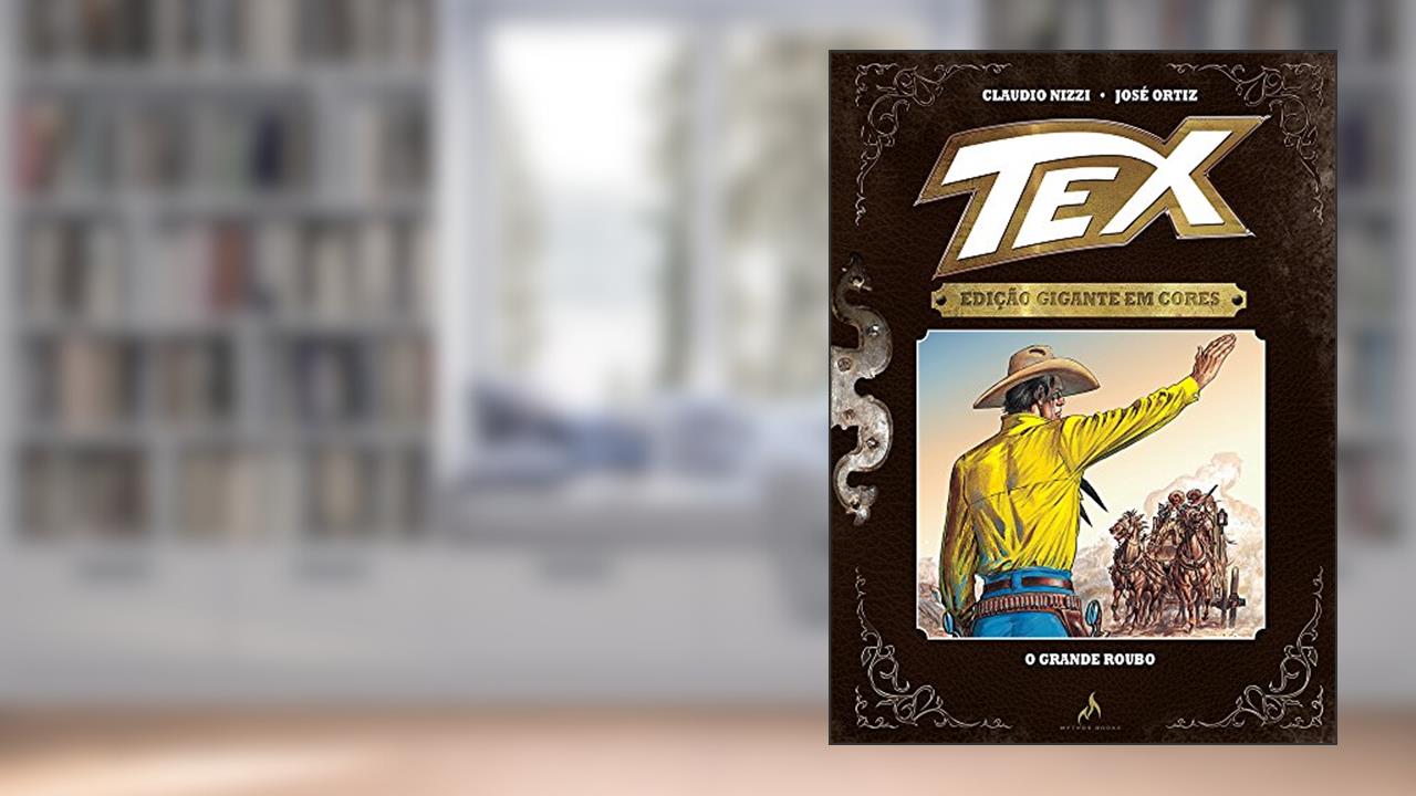 Capa de Tex. O Grande Roubo - Volume 6, do autor Claudio Nizzi