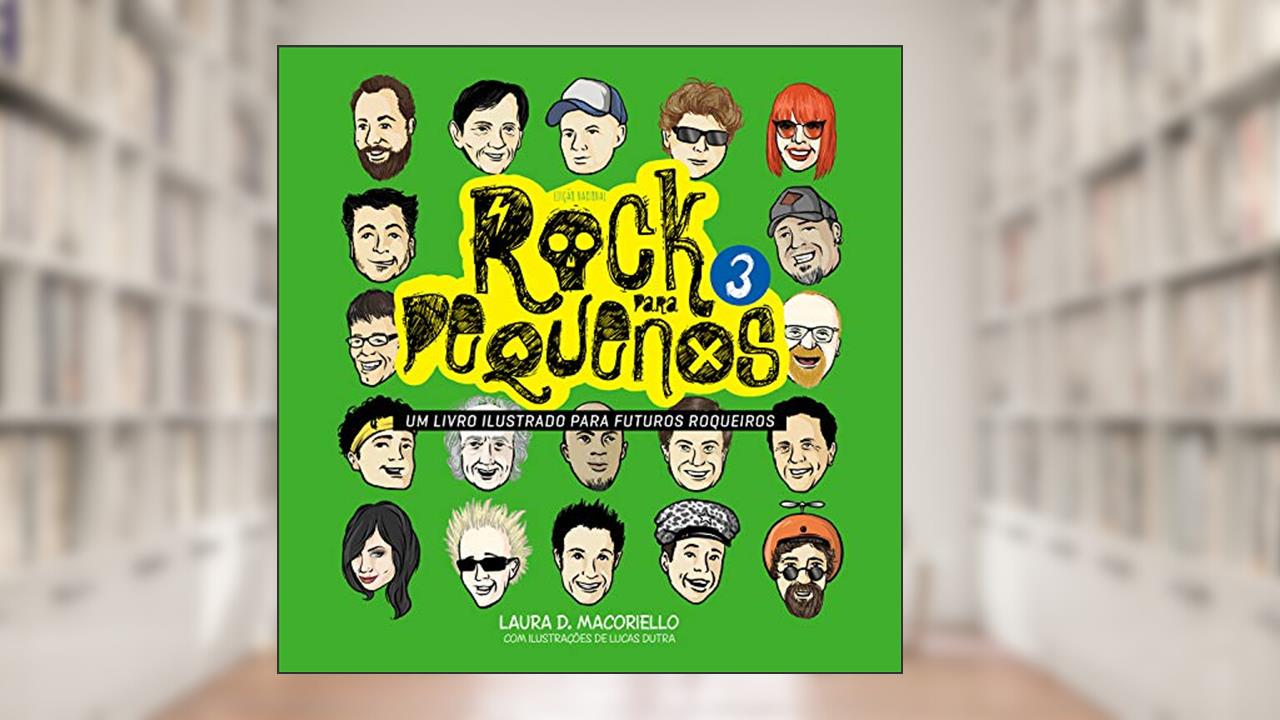 Capa de Rock para pequenos 3: Nacional: Um livro ilustrado para futuros roqueiros, do autor Laura D. Macoriello