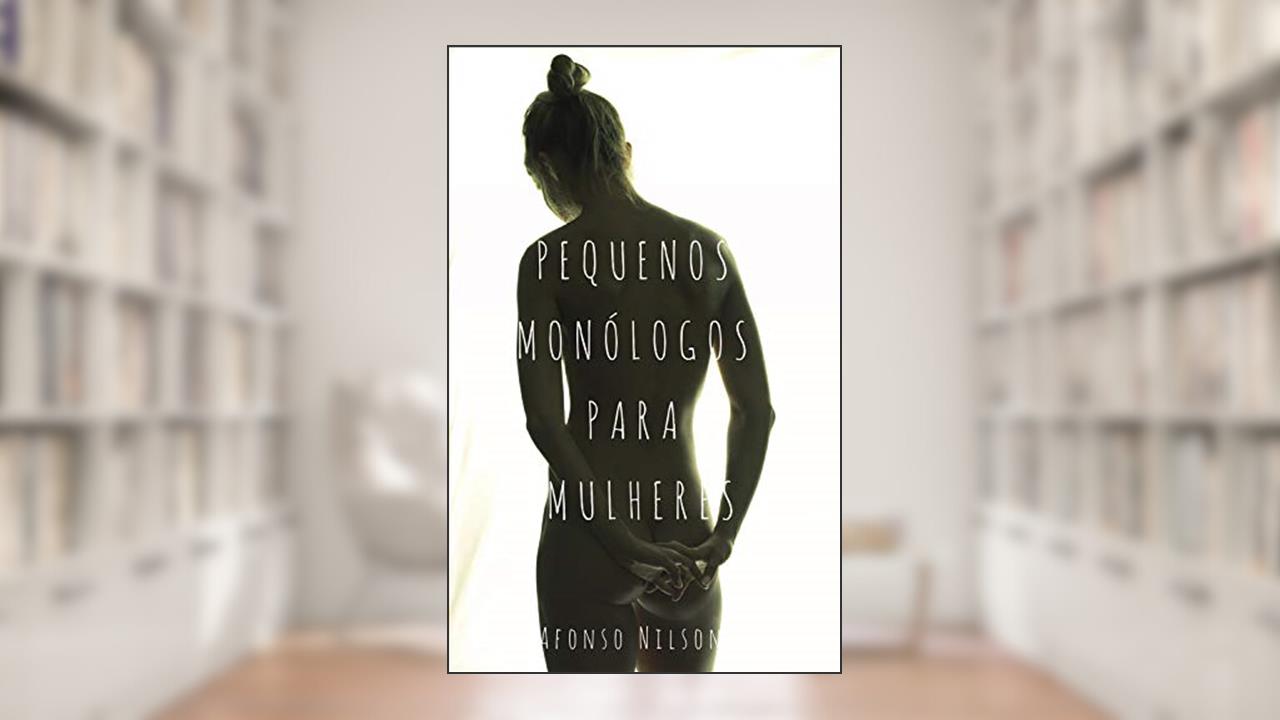 Capa de Pequenos monólogos para mulheres, do autor Afonso Nilson