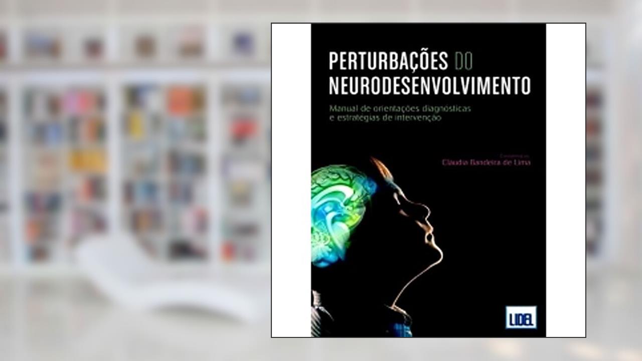 Capa de Perturbações do Neurodesenvolvimento. Manual de Orientações Diagnósticas e Estratégias, do autor Cláudia Bandeira de Lima
