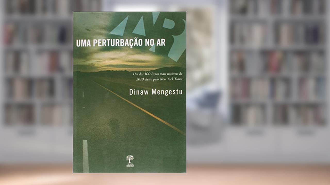 Capa de Uma Perturbação no Ar, do autor Dinaw Mengestu