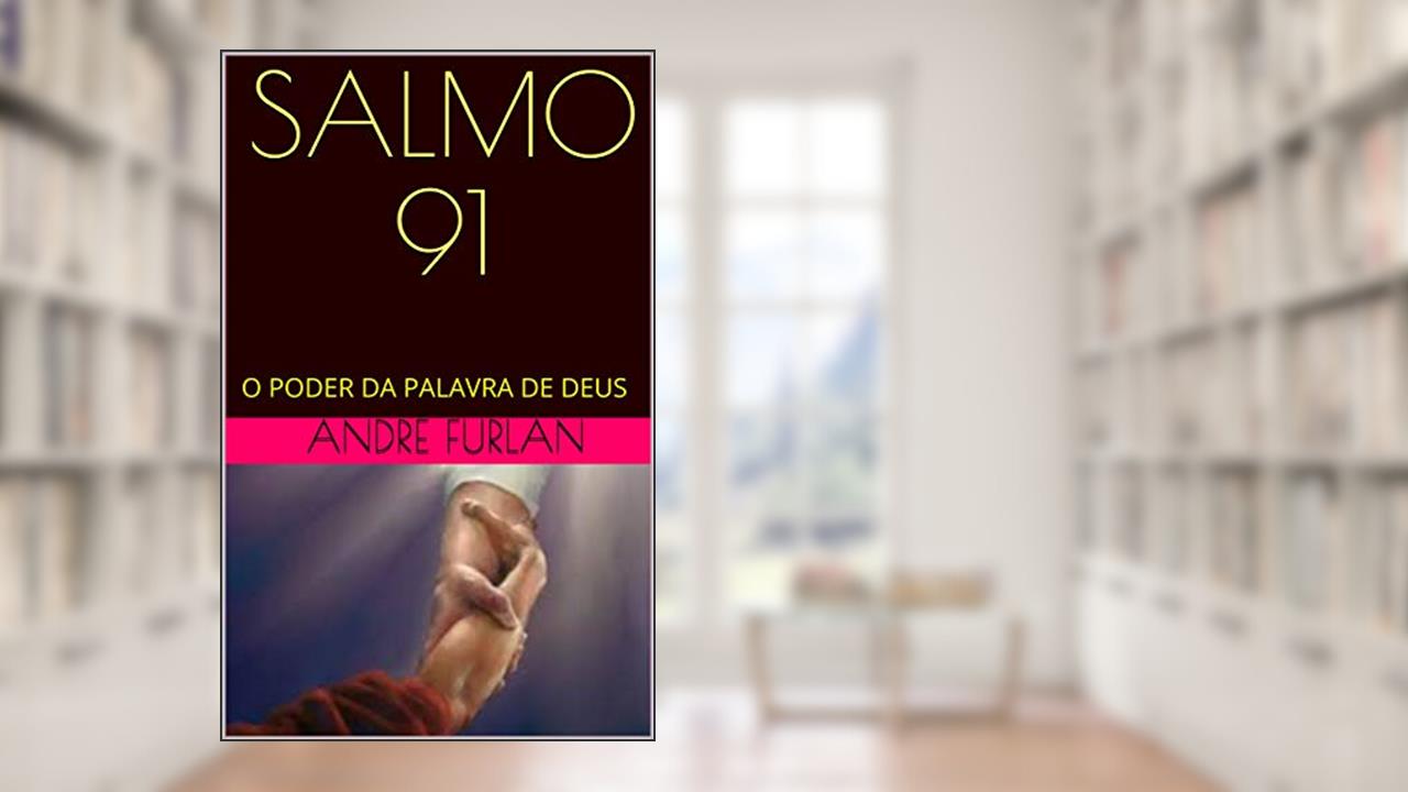 Capa de SALMO 91: O PODER DA PALAVRA DE DEUS (sabedoria Livro 2), do autor ANDRÉ FURLAN