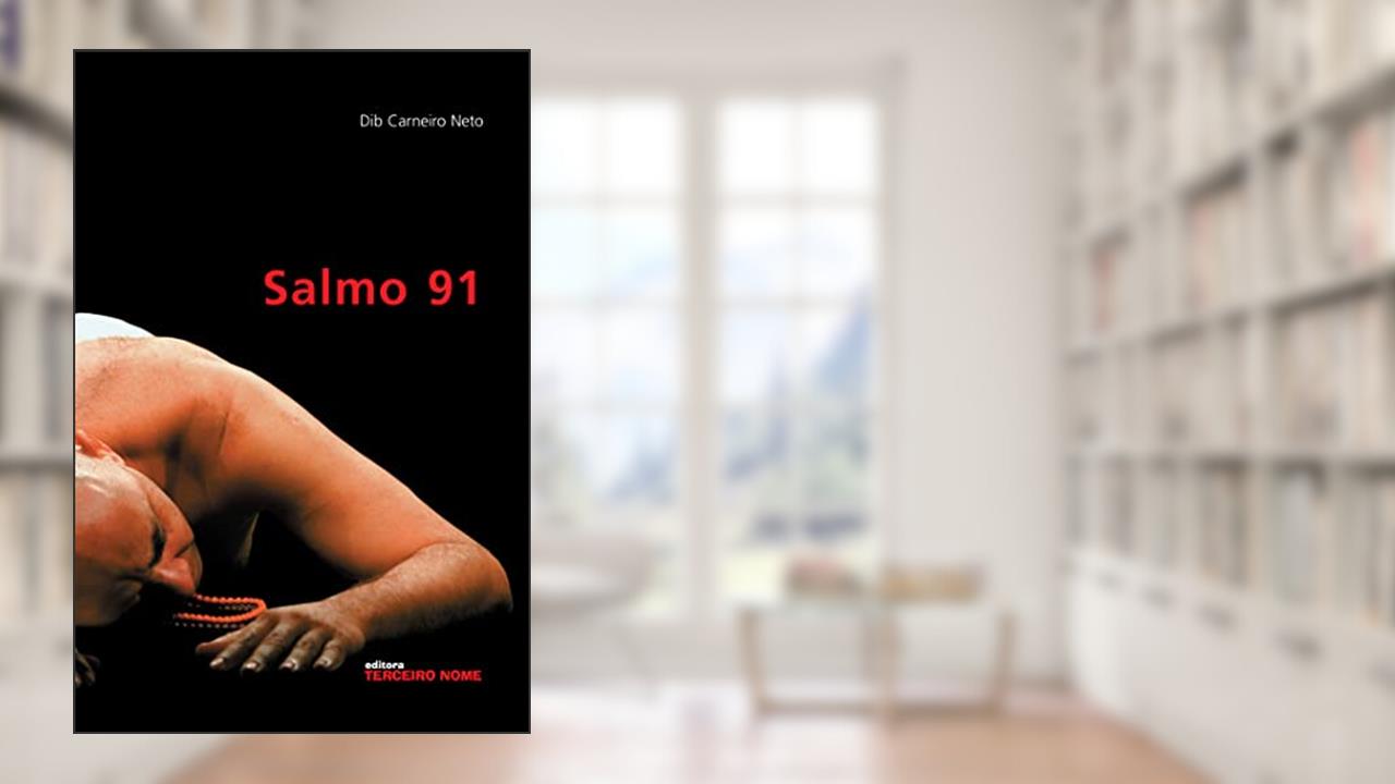 Capa de Salmo 91, do autor Dib Carneiro Neto