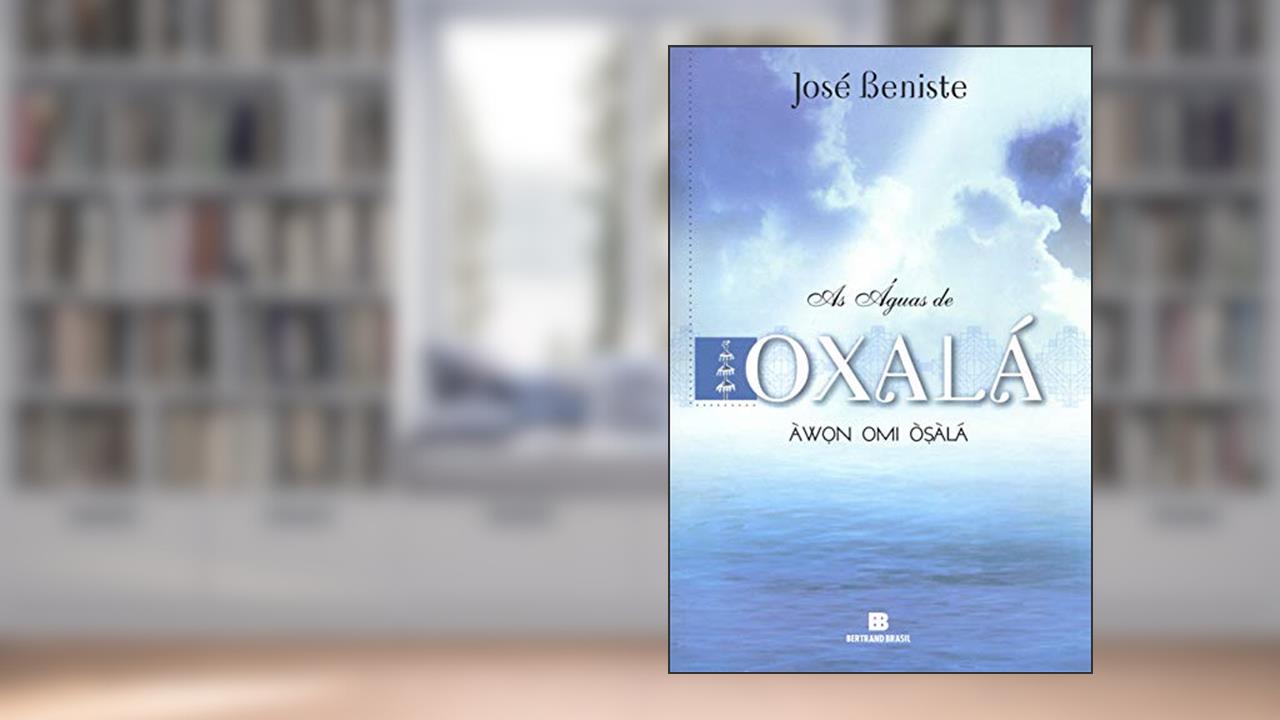 Capa de AS ÁGUAS DE OXALÁ, do autor José Beniste