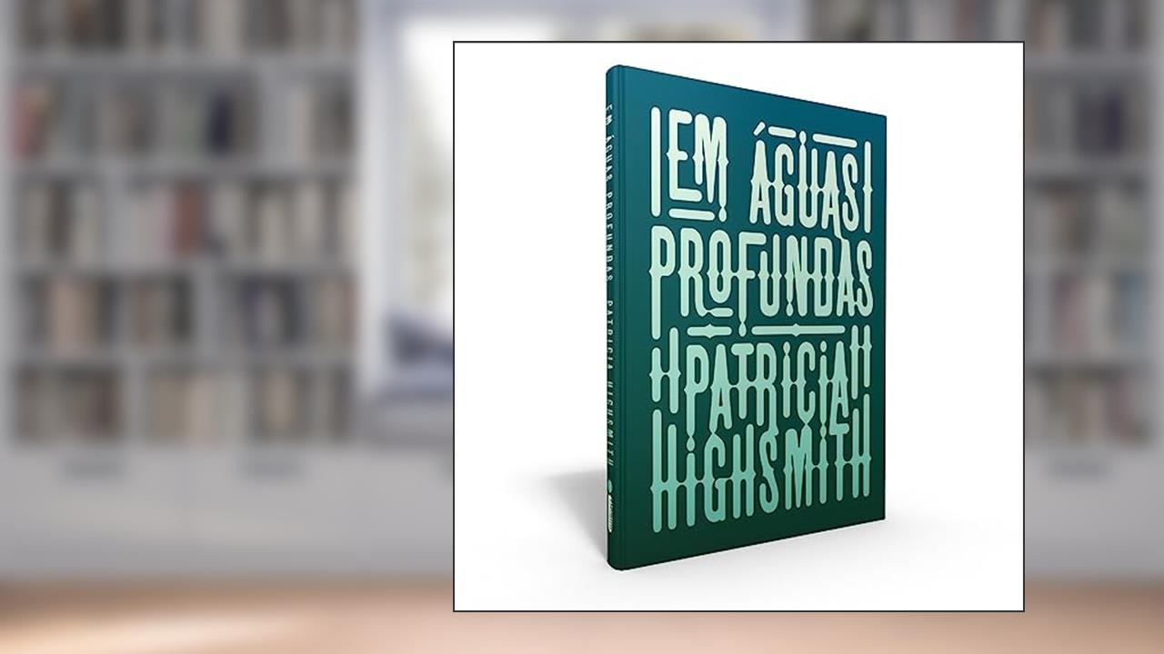 Capa de Em águas profundas, do autor Patricia Highsmith