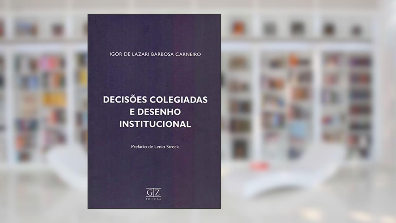 Capa de Decisões Colegiadas e Des. Institucional, do autor Igor de Lazari Barbosa Carneiro