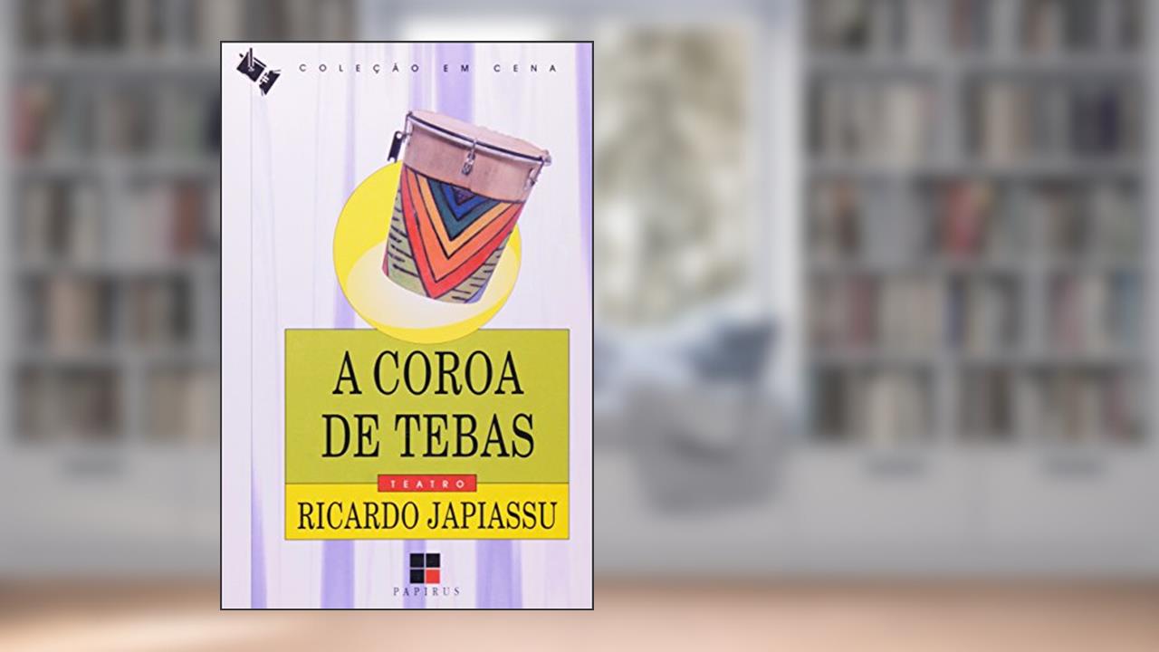 Capa de Coroa De Tebas, A, do autor Ricardo Japiassu