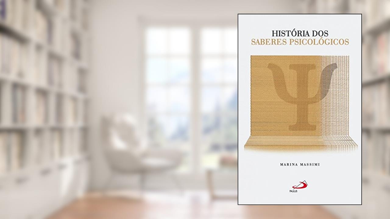 Capa de História dos Saberes Psicológicos, do autor Marina Massimi