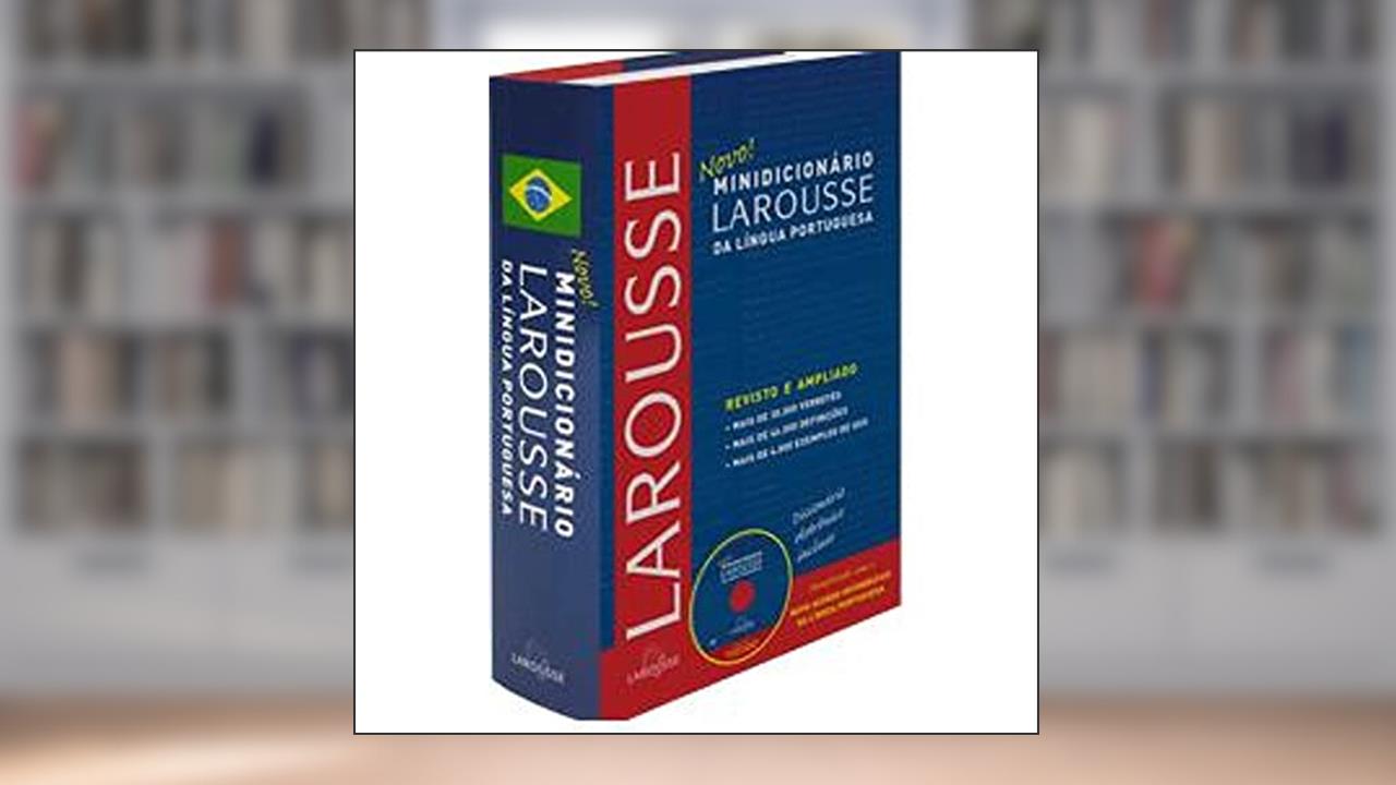 Capa de Minidicionário Larousse da Língua Portuguesa - Conforme a Nova Ortografia (+ CD-ROM), do autor Vários Autores