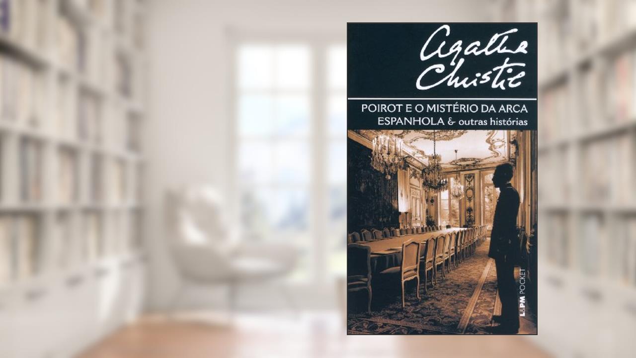 Capa de Poirot e o Mistério da Arca Espanhola e Outras Histórias, do autor Agatha Christie