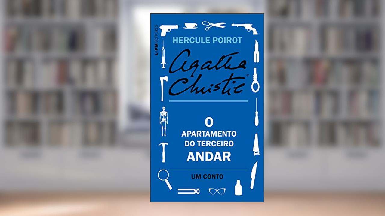 Capa de O apartamento do terceiro andar: Um conto de Hercule Poirot, do autor Agatha Christie