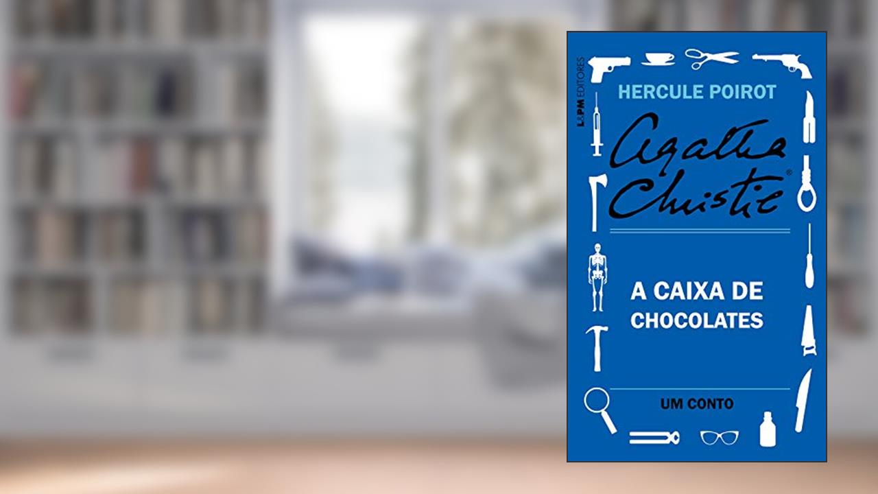Capa de A caixa de chocolates: Um conto de Hercule Poirot, do autor Agatha Christie
