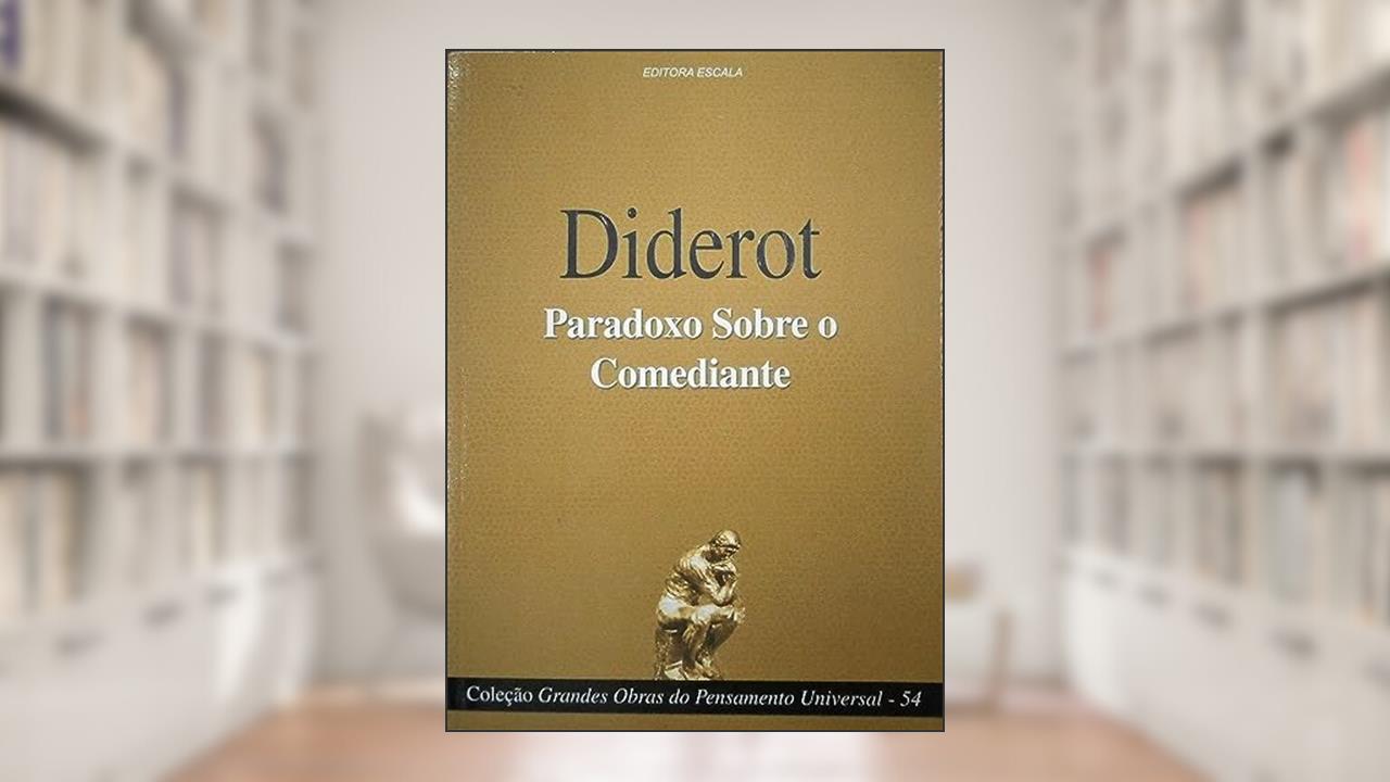 Capa de Colecao Grandes Obras Do Pensamento Universal (diderot - Paradoxo Sobr, do autor diderot