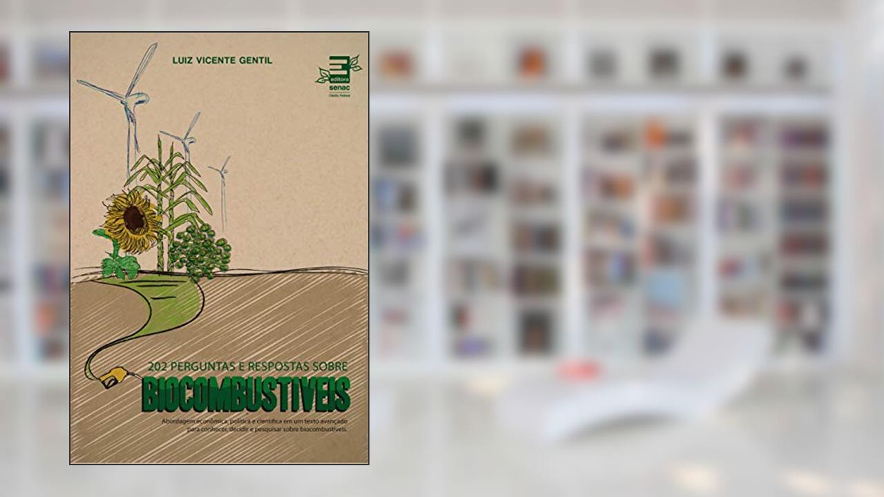 Capa de 202 perguntas e respostas sobre biocombustíveis, do autor Luiz Vicente Gentil