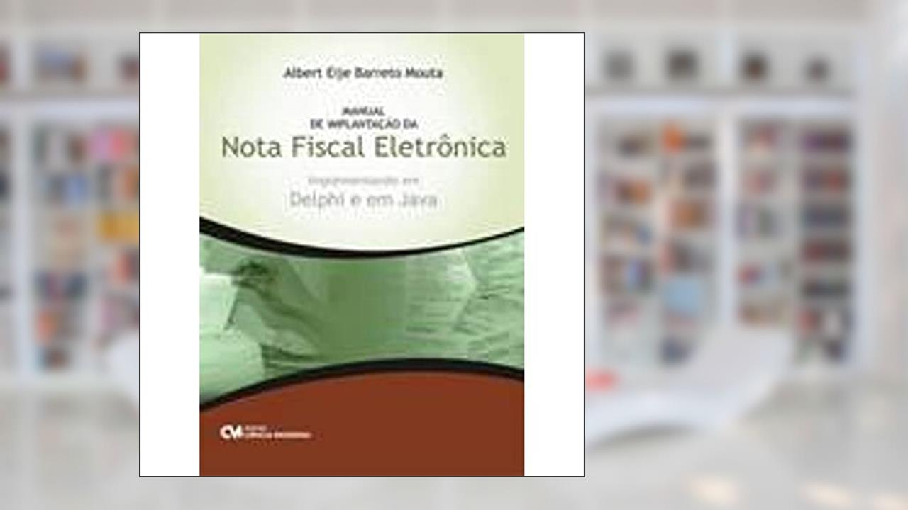 Capa de Manual De Implantacao Da Nota Fiscal Eletronica, do autor Albert Eije Barreto Mouta