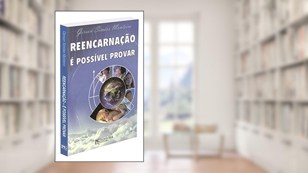Capa de Reencarnação É Possível Provar, do autor Gerson Simões Monteiro