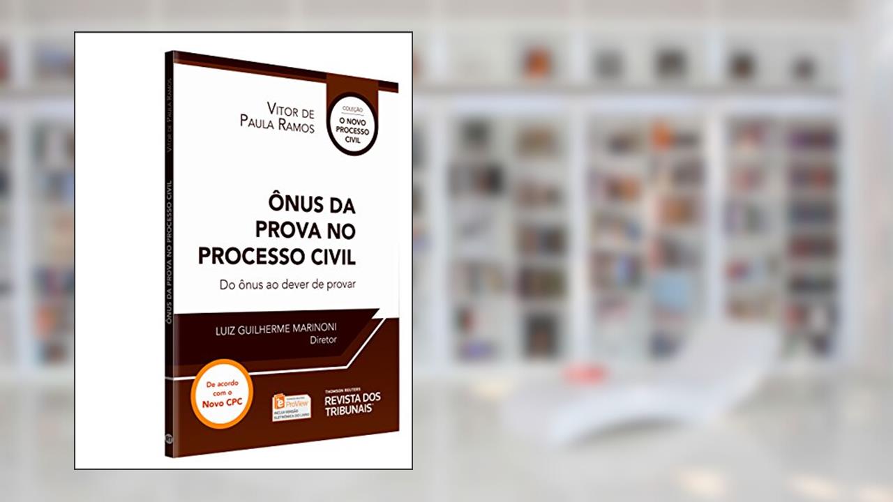 Capa de Ônus da Prova no Processo Civil. Do Ônus ao Dever de Provar, do autor Vitor de Paula Ramos