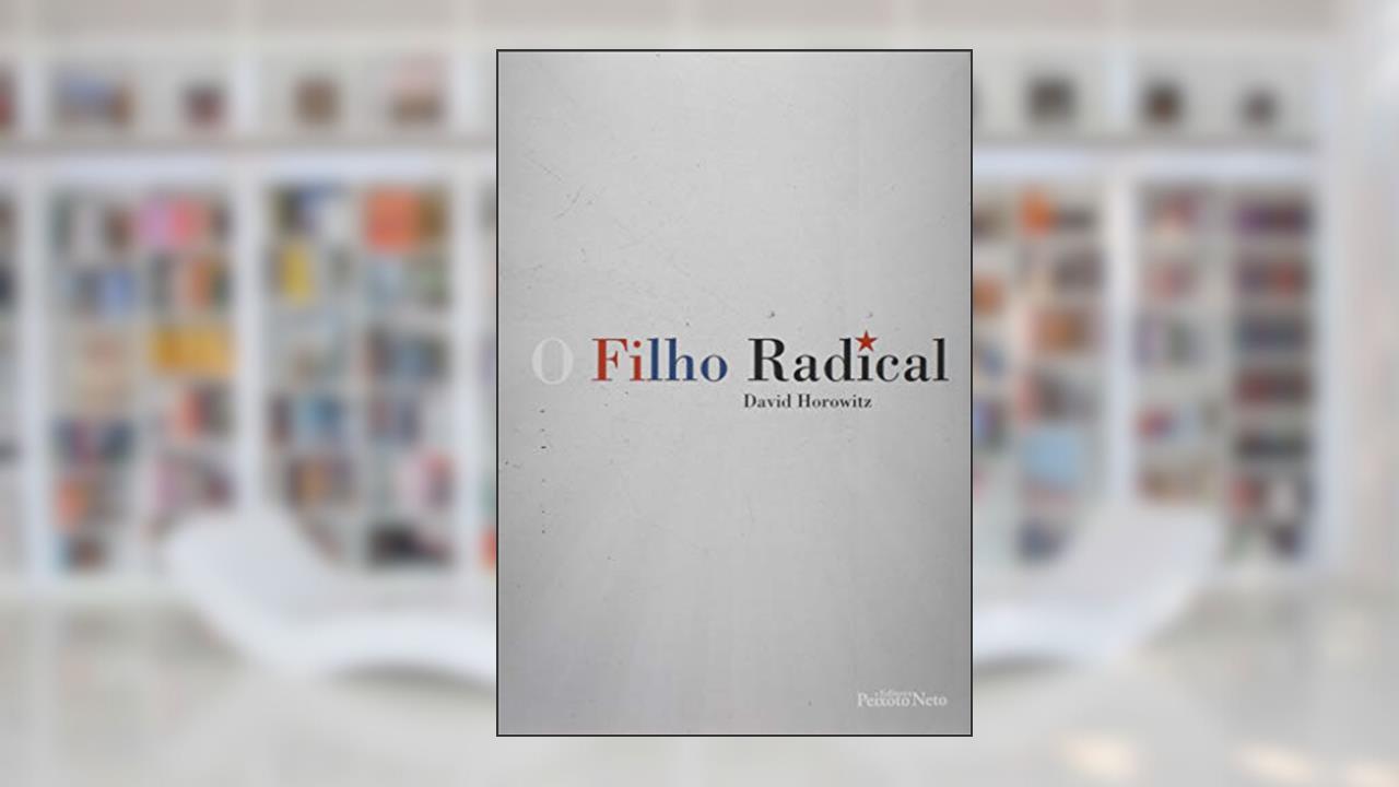 Capa de O filho Radical, do autor David Horowitz