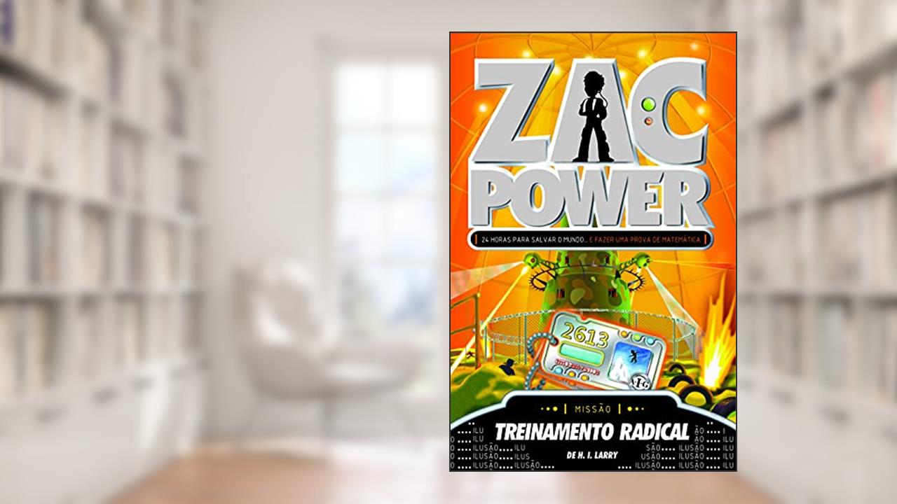 Capa de Zac Power 15. Treinamento Radical, do autor H. I. Larry