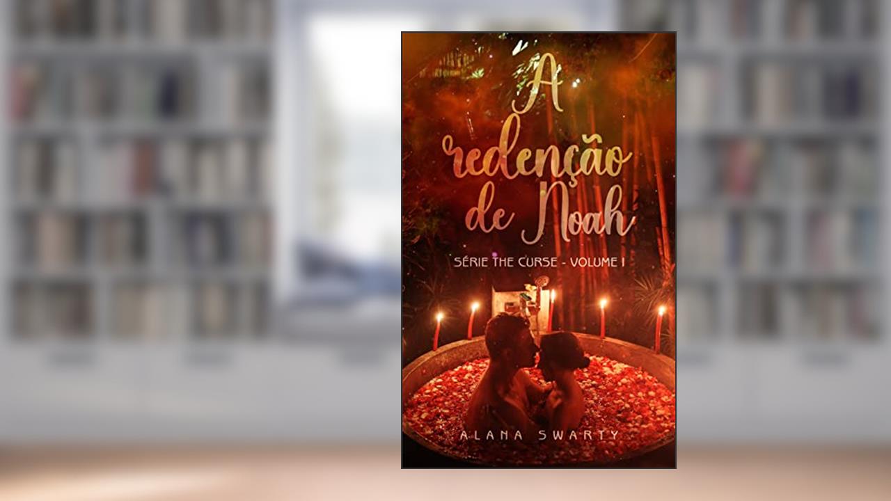 Capa de A Redenção de Noah: (Série The Curse Livro 1), do autor Alana Swarty