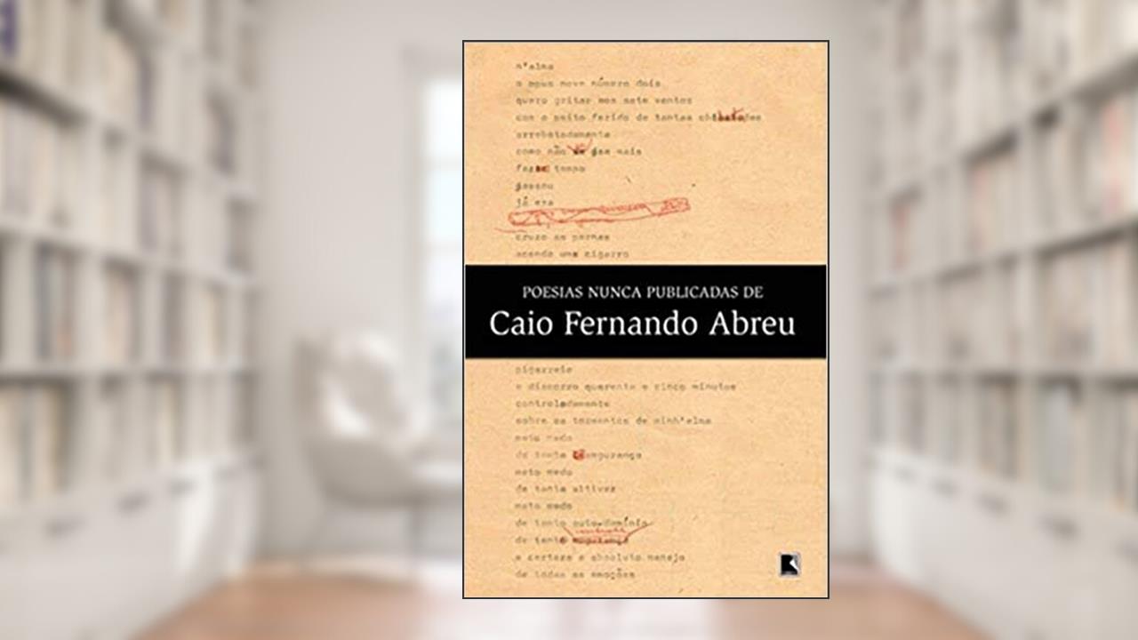 Capa de Poesias Nunca Publicadas de Caio Fernando de Abreu, do autor Letícia da Costa Chaplin