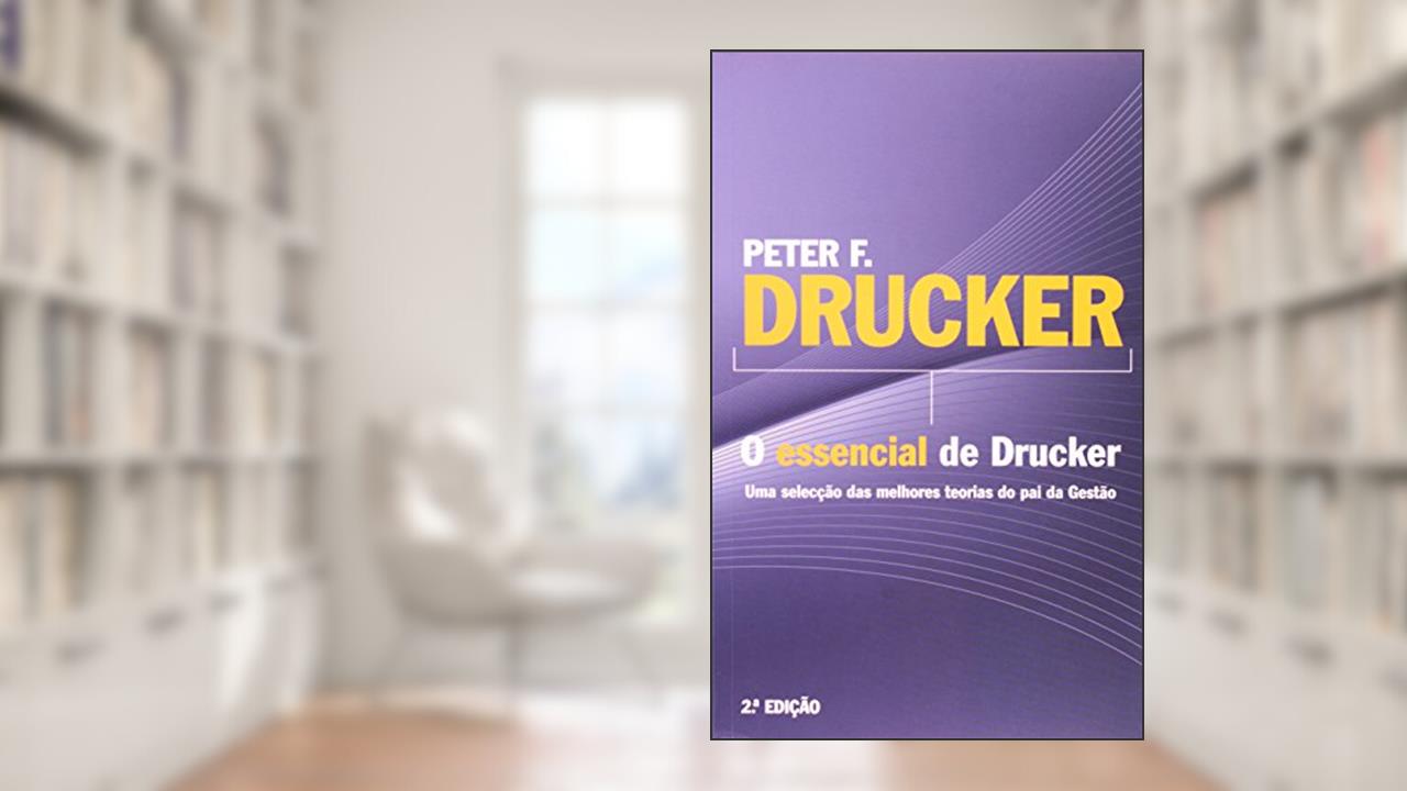 Capa de O Essencial de Drucker, do autor Peter F. Drucker