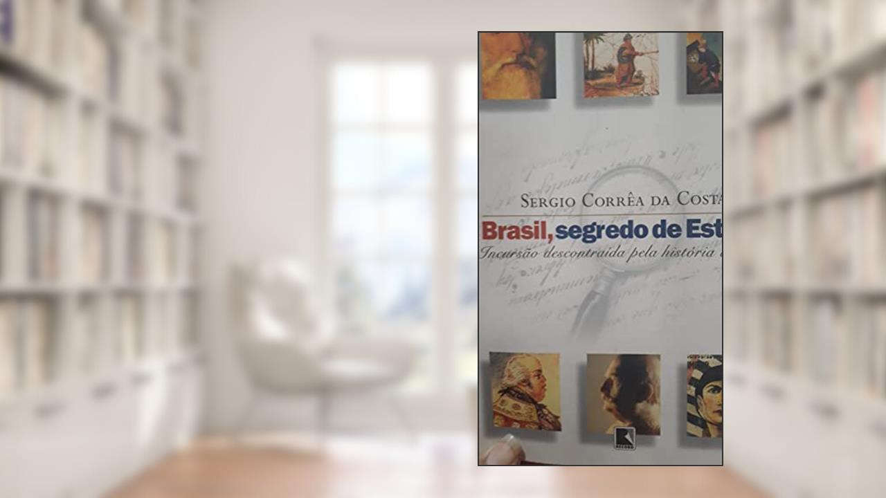 Capa de Brasil, Segredo de Estado, do autor Sergio Correa da Costa