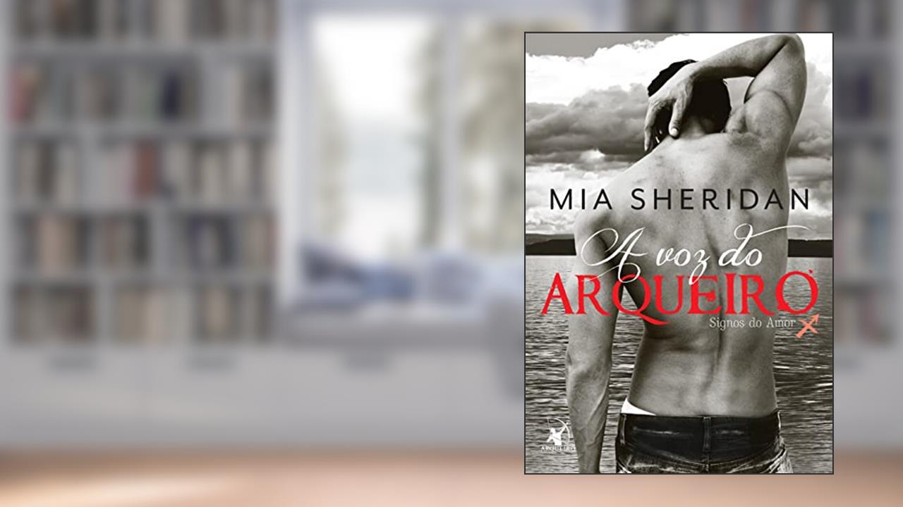 Capa de A voz do arqueiro (Signos do Amor - Livro 1), do autor Mia Sheridan