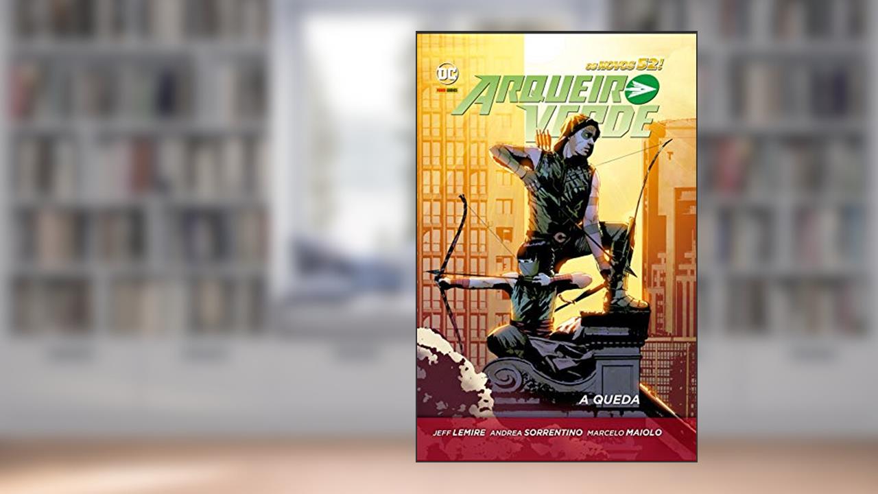 Capa de Arqueiro Verde: a Queda - Novos 52: Capa Dura, do autor Jeff Lemire