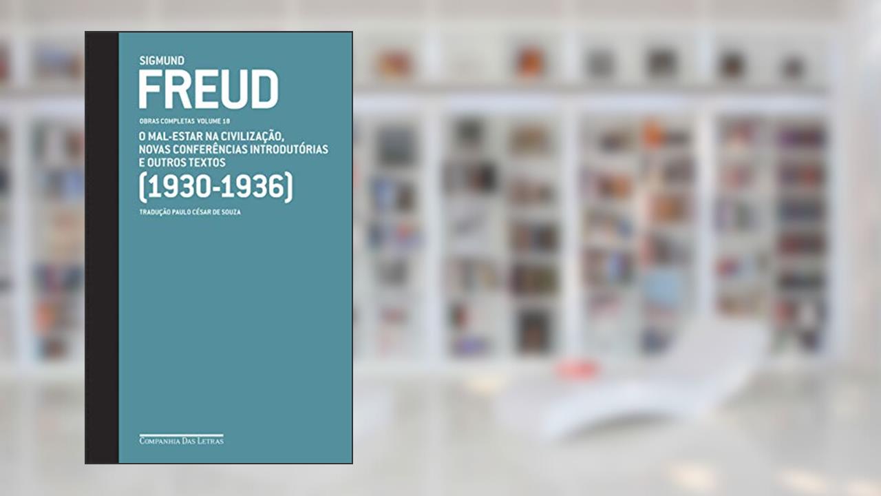 Capa de Freud (1930-1936) - Obras completas volume 18: O mal-estar na civilização e outros textos, do autor Sigmund Freud