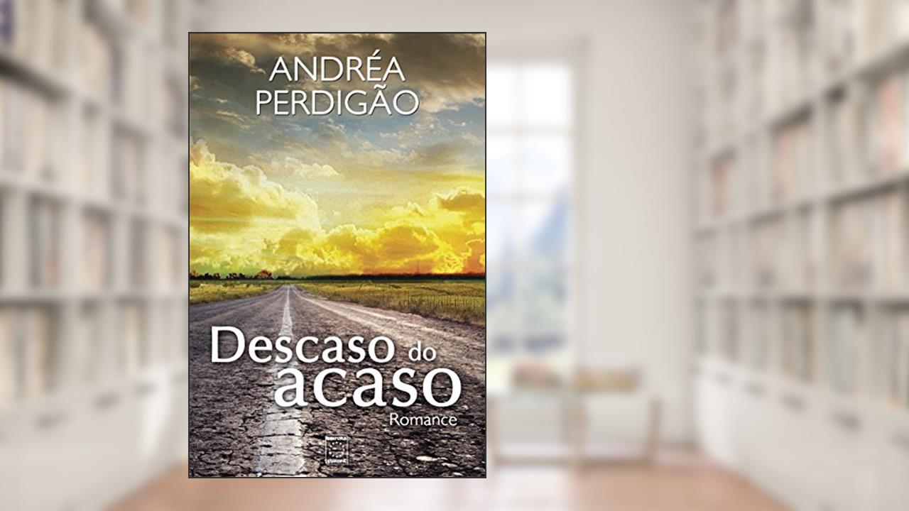Capa de Descaso do acaso, do autor Andréa Perdigão