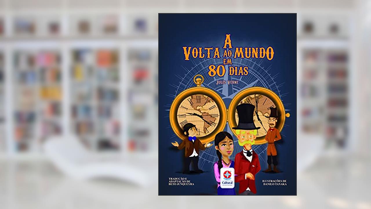 Capa de A volta ao mundo em 80 dias - Livro interativo com 7 desafios contra o tempo para você superar!, do autor Jules Verne; Beto Junqueyra