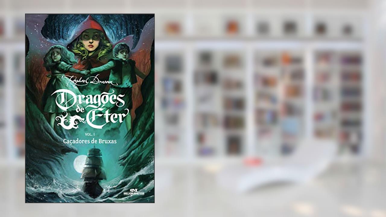 Capa de Dragões de Éter: Caçadores de Bruxas - Volume 1, do autor Raphael Draccon