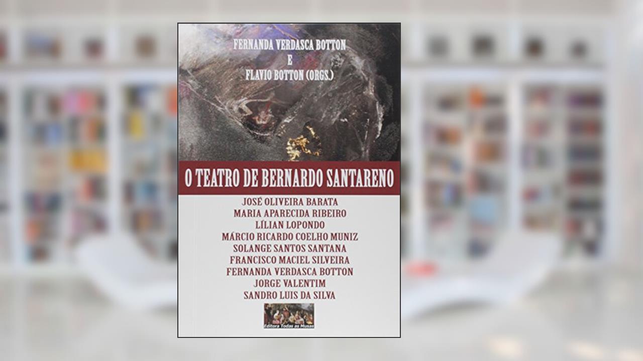 Capa de O Teatro de Bernardo Santareno, do autor Fernanda V. Botton e Flavio