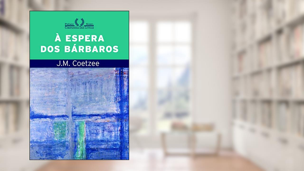 Capa de À espera dos bárbaros, do autor J. M. Coetzee