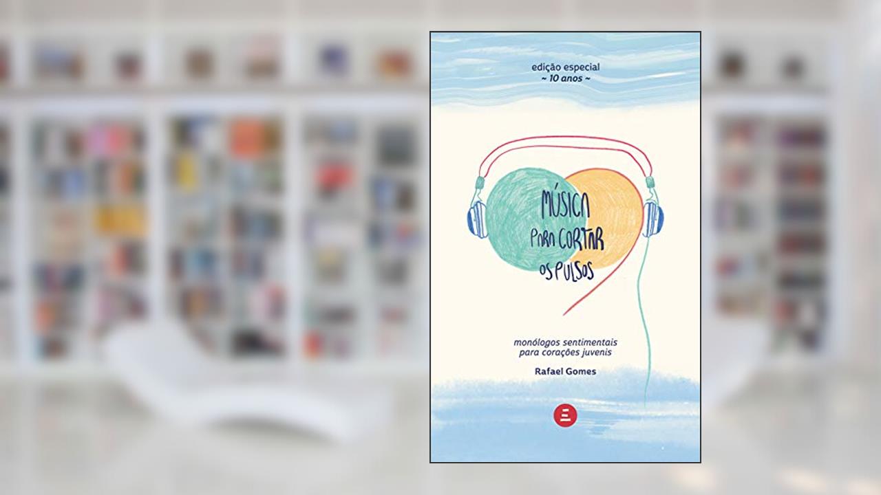 Capa de Música para cortar os pulsos: Monólogos sentimentais para corações juvenis, do autor Rafael Gomes