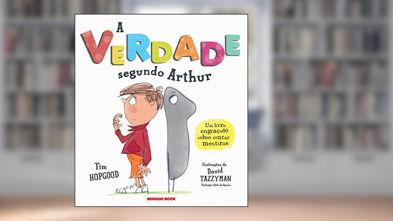 Capa de A verdade segundo Arthur, do autor Tim Hopgood