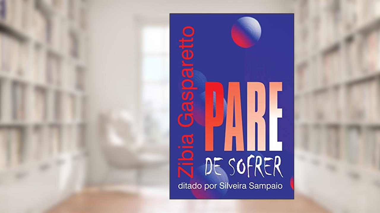 Capa de Pare de sofrer, do autor Zibia Gasparetto
