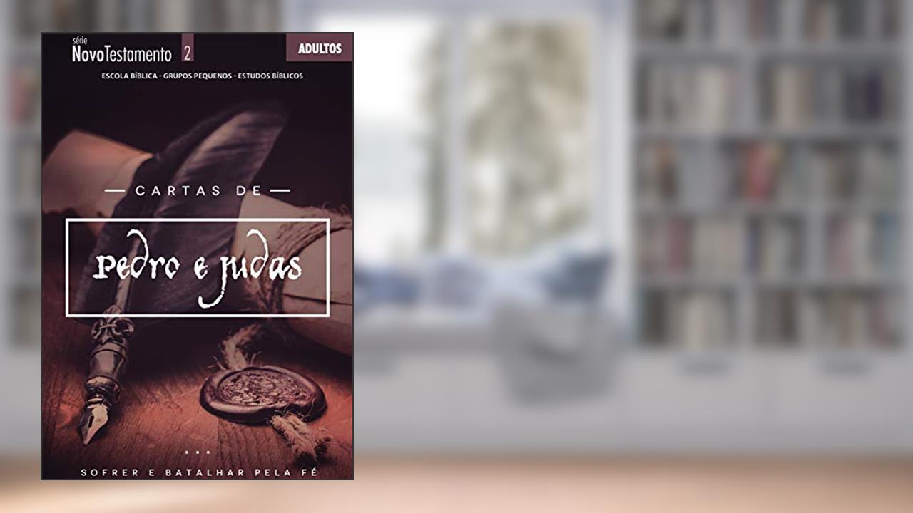 Capa de Cartas de Pedro e Judas | Professor: Sofrer e Batalhar pela Fé (Novo Testamento), do autor Editora Cristã Evangélica
