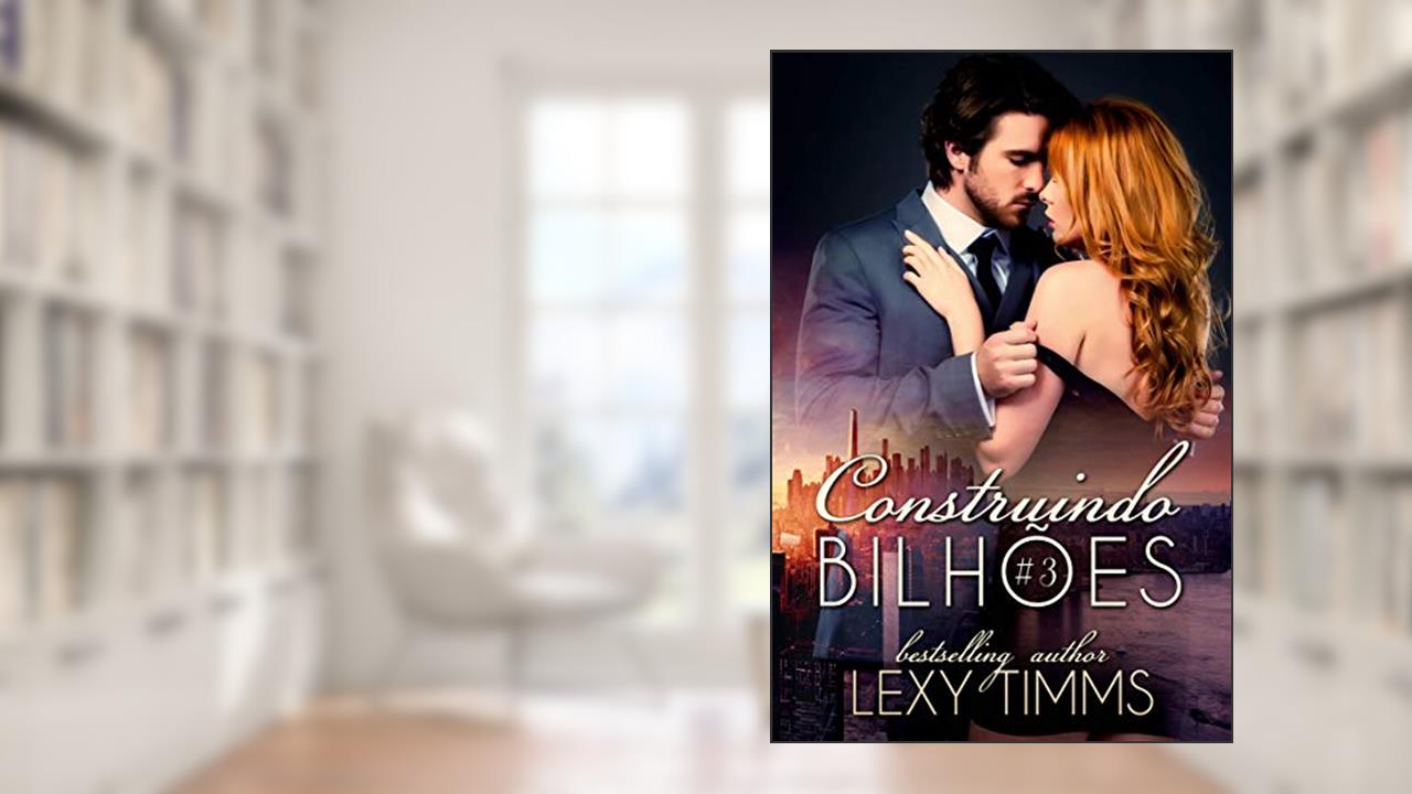 Capa de Construindo Bilhões - Parte 3, do autor Lexy Timms