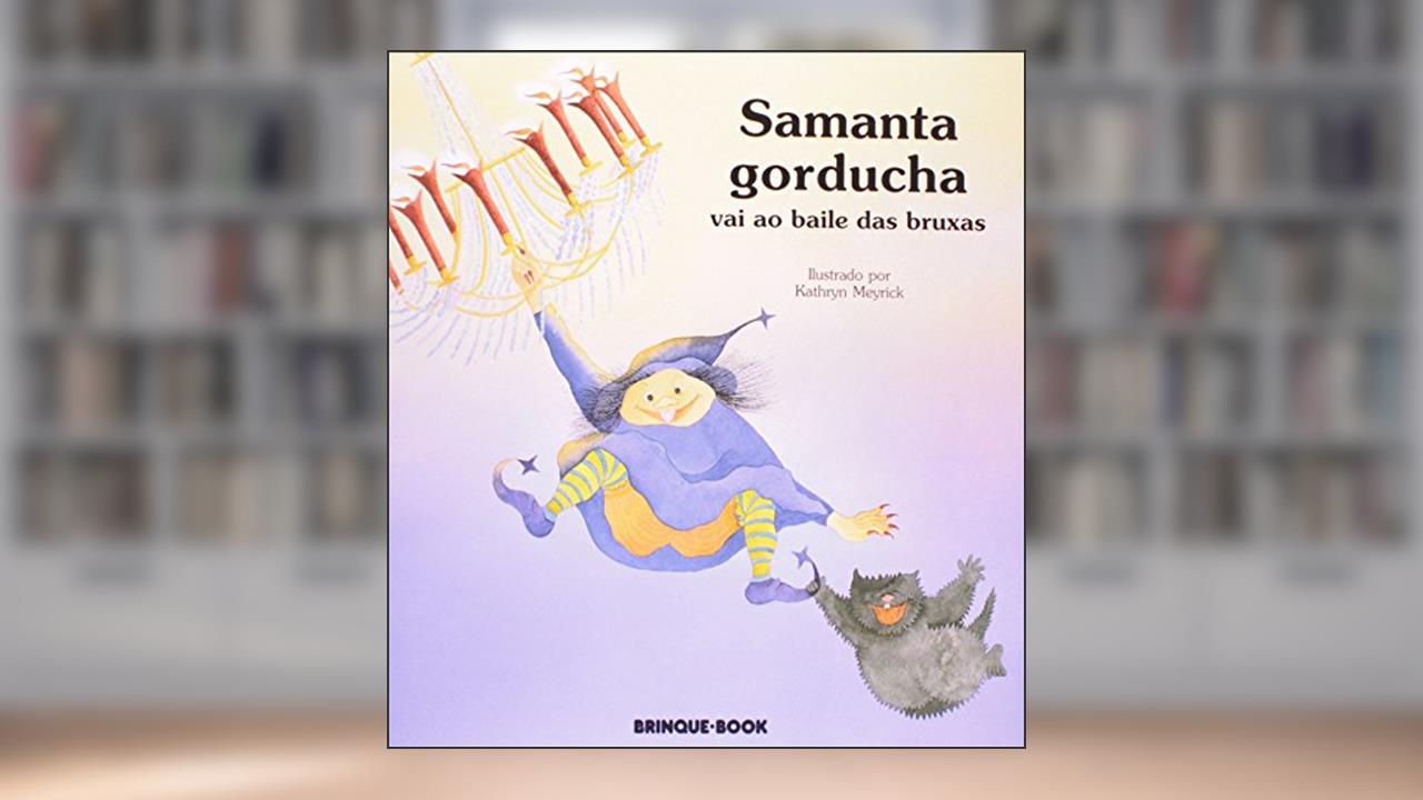 Capa de Samanta Gorducha Vai ao Baile das Bruxas, do autor Kathryn Meyrik