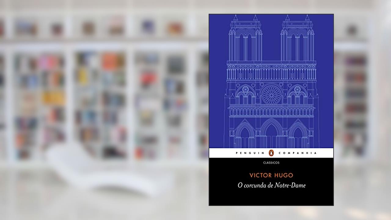 Capa de O corcunda de Notre-Dame, do autor Victor Hugo