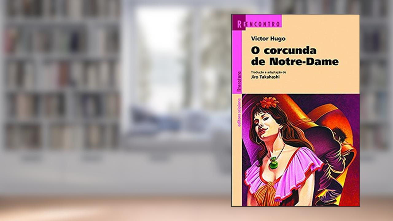 Capa de O corcunda de Notre-Dame, do autor Victor Hugo