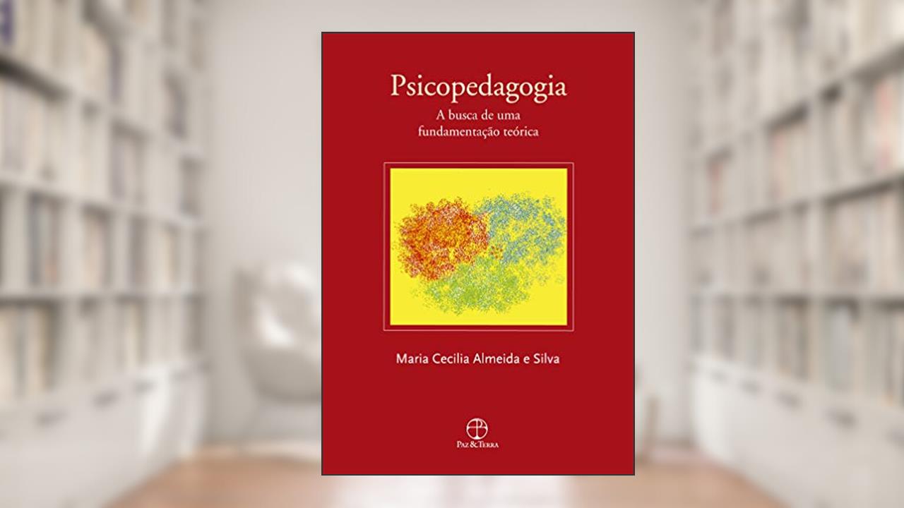 Capa de Psicopedagogia, do autor Maria Cecilia Almeida e Silva
