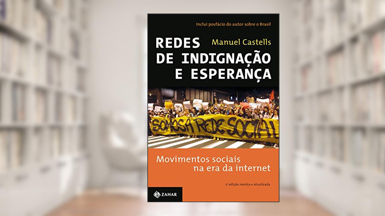 Capa de Redes de indignação e esperança: Movimentos sociais na era da internet, do autor Manuel Castells