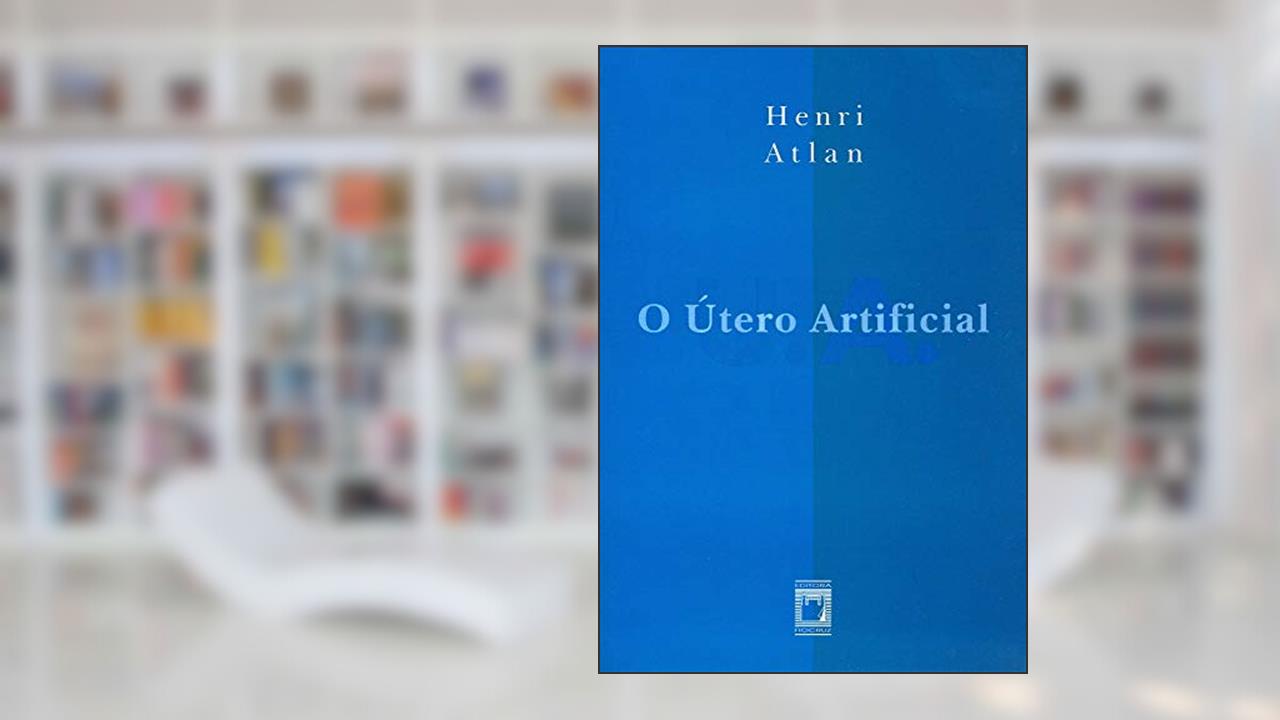 Capa de O útero artificial, do autor Henri Atlan