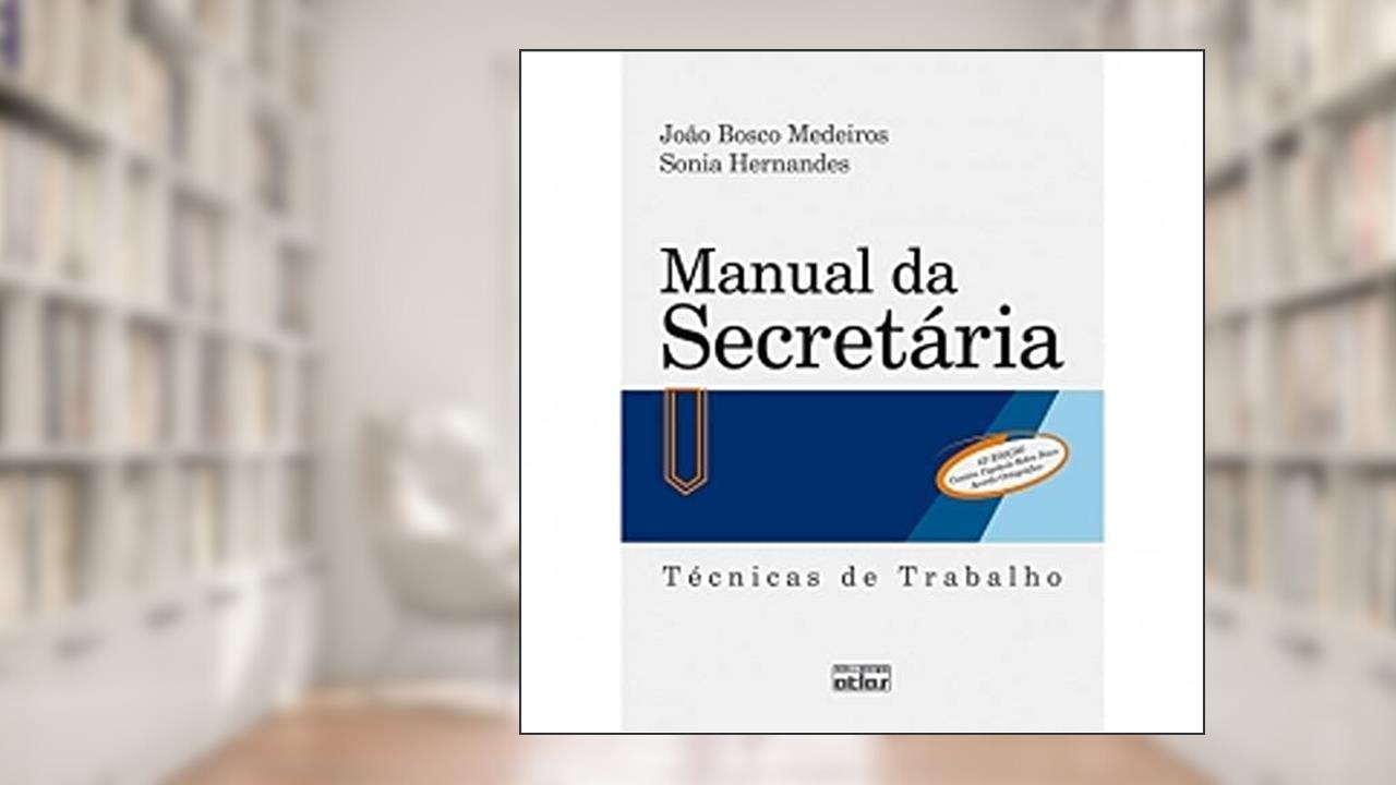 Capa de Manual da secretária: Técnicas de trabalho, do autor Sonia Hernandes; João Bosco Medeiros