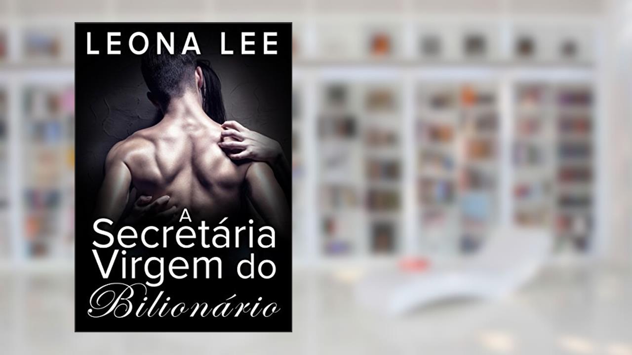 Capa de Secretária Virgem do Bilionário (Série Bilionários Chekov #1), do autor Leona Lee